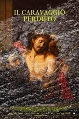 Il Caravaggio Perduto
